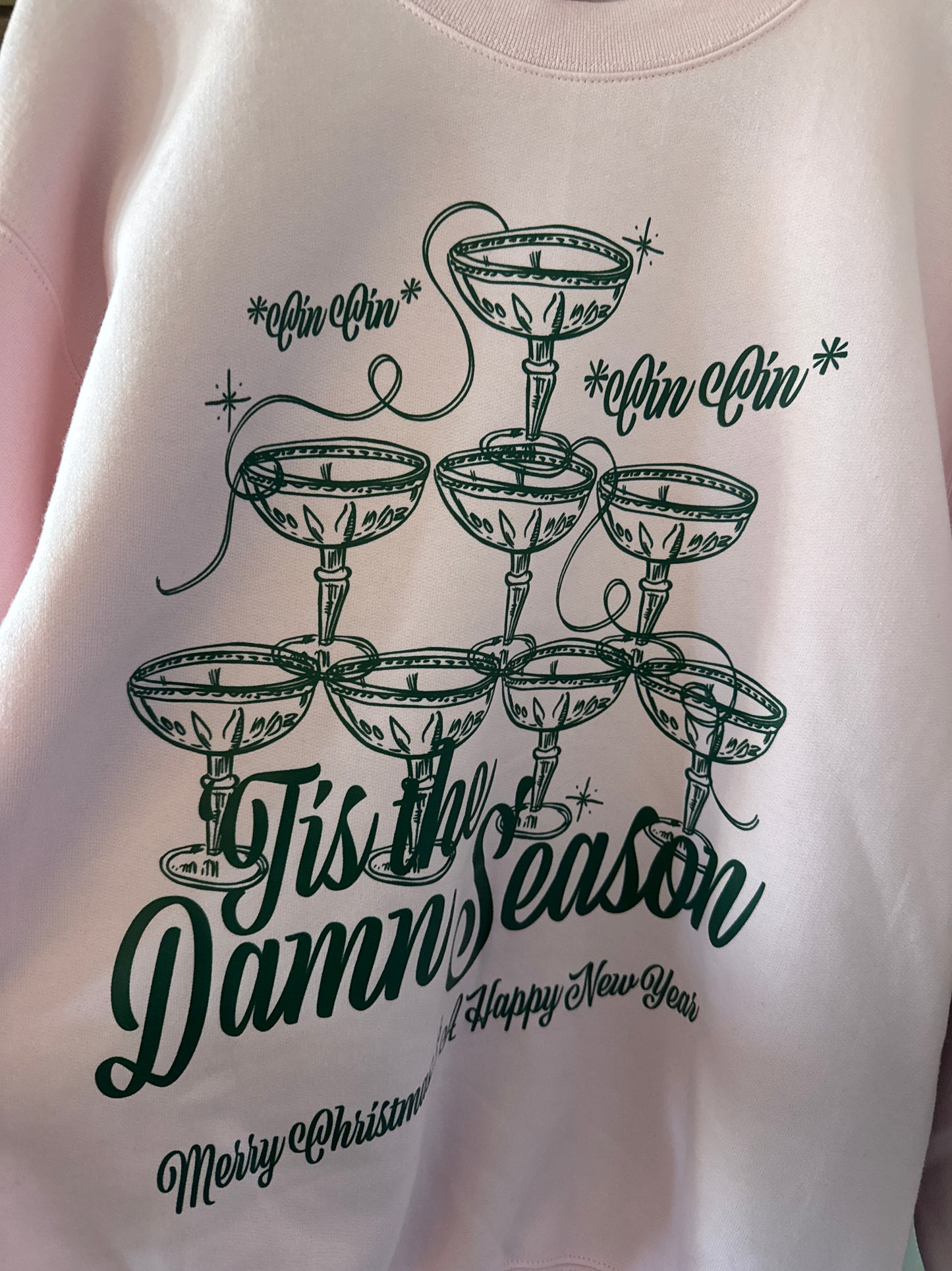 Tis the Damn Season Sweatshirt